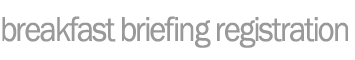 breakfast briefing registration